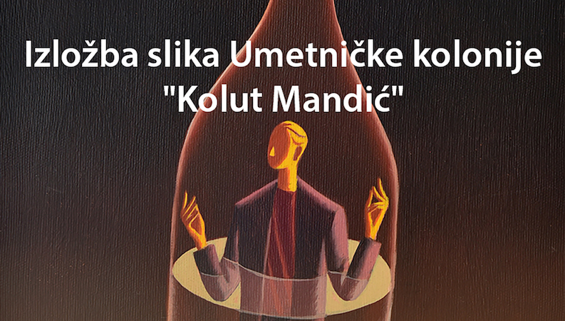 Izložba slika Umetničke kolonije „Kolut Mandić“
