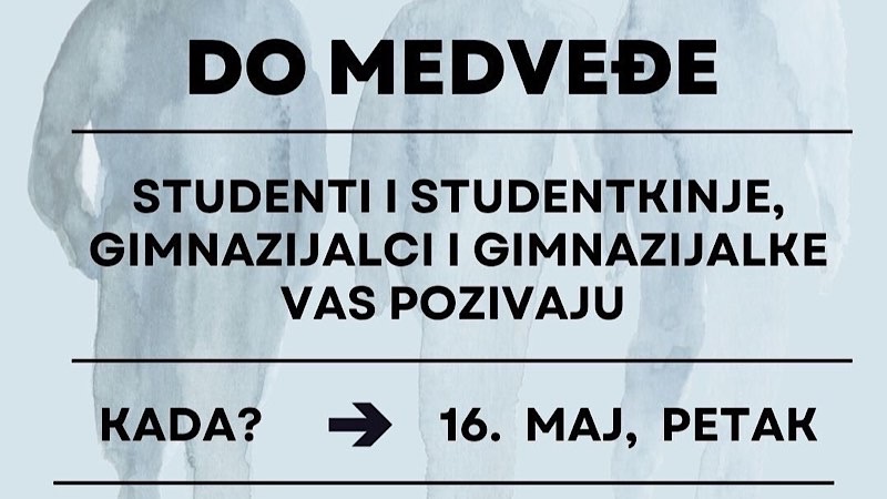 Studenti i gimnazijalci pozivaju na protestnu šetnju do Medveđe