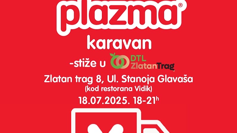 Leskovčani, spremite se! Plazma karavan stiže u DTL Zlatan Trag