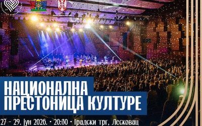Veliko otvaranje programa „Prestonica kulture Srbije 2026. godine“ od 27. do 29. juna na gradskom trgu u Leskovcu (PROGRAM)