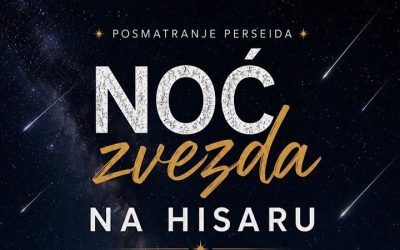 Noć zvezda na Hisaru: Posmatranje Perseida u noći između 13. i 14. avgusta