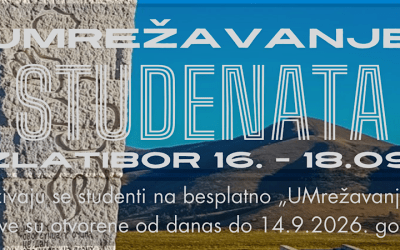 Poziv za studente: Besplatno „UMrežavanje“ na Zlatiboru od 16. do 18. septembra