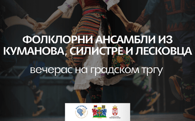 NOĆ FOLKLORA: Ansambli iz Kumanova, Silistre i Leskovca večeras na gradskom trgu